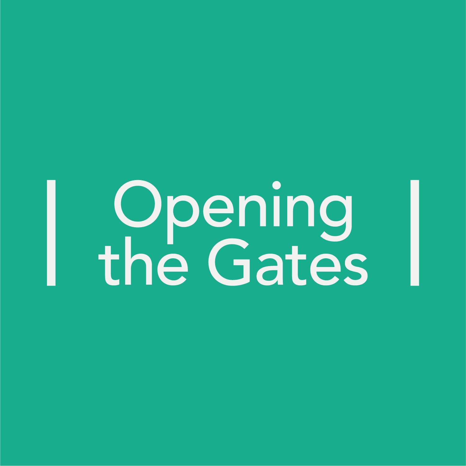 Opening The Gates
